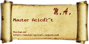 Mauter Acicét névjegykártya